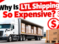 Why Is LTL Shipping So Expensive
